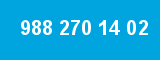 988 270 14 02 988 270 14 02